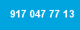 917 047 77 13 917 047 77 13